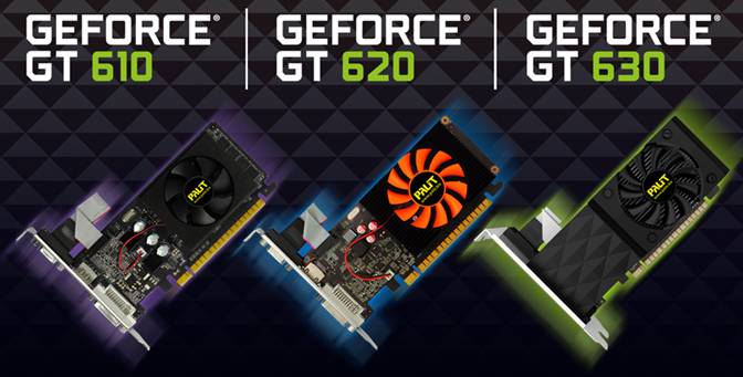 Palit Microsystems Ltd announced Fermi architecture of GeForce GT 600 series, the Palit GeForce® GT 630, GeForce GT 620 and GeForce GT 610